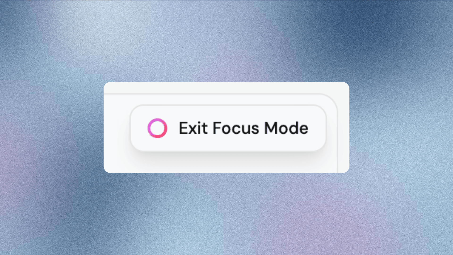 Focus Mode